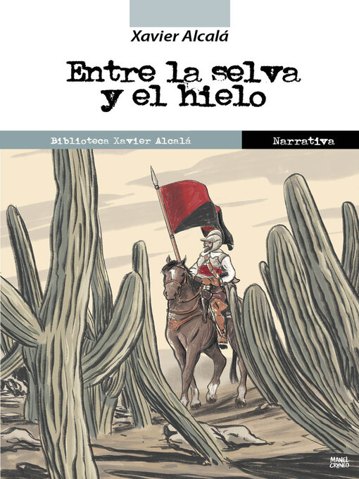 Title details for Entre la selva y el hielo by Xavier Alcalá - Available